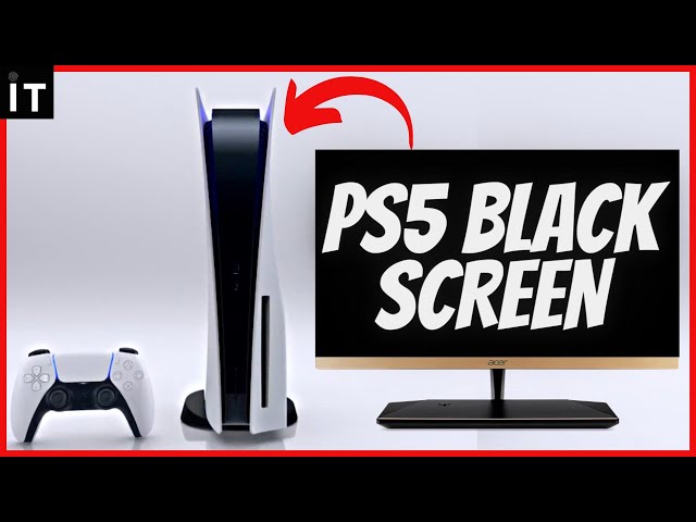 How To Fix Black Screen on PS5