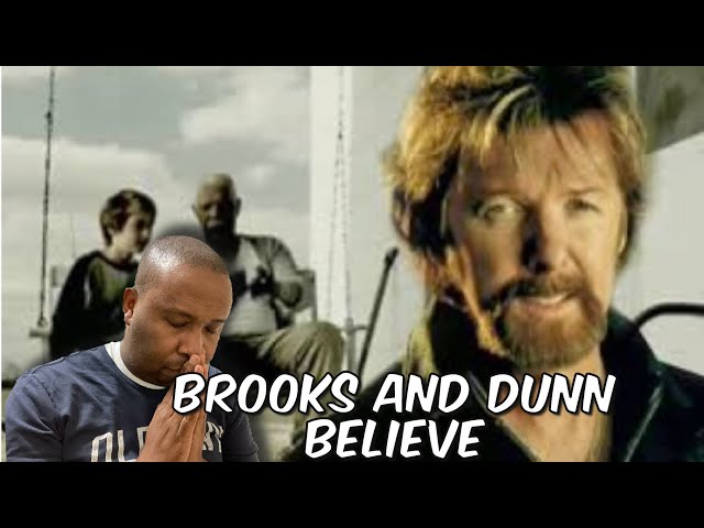 First Time Hearing | Brooks And Dunn - Believe Reaction