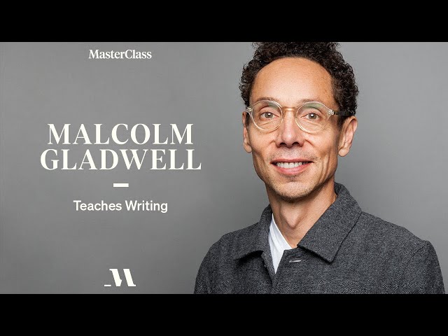 Malcolm Gladwell Teaches Writing | Official Trailer | MasterClass