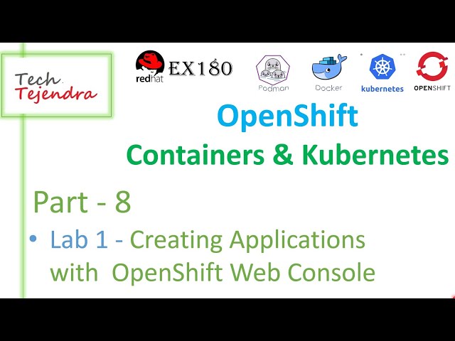 OpenShift Web Console (Containers, Kubernetes and OpenShift Part-8) RedHat EX180