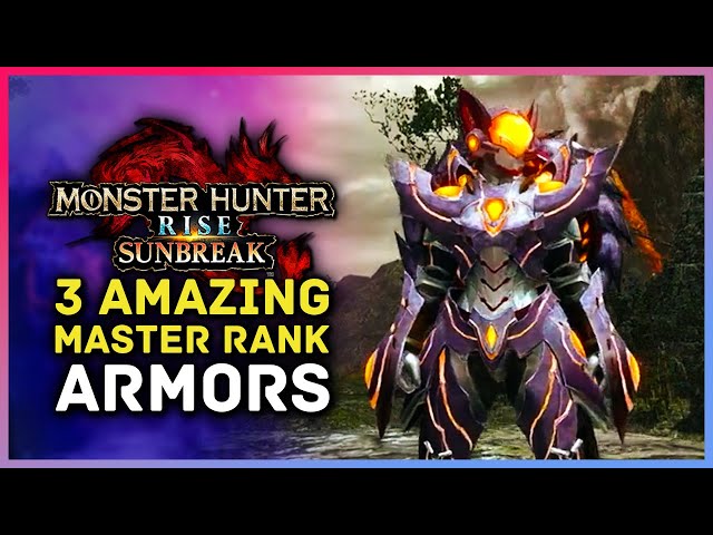 Monster Hunter Rise Sunbreak - 3 Amazing Master Rank Armor Set Previews!