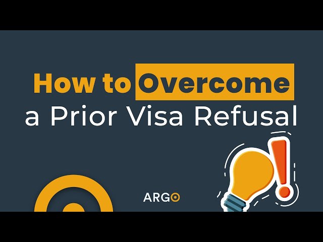 How to Overcome a Prior Visa Refusal