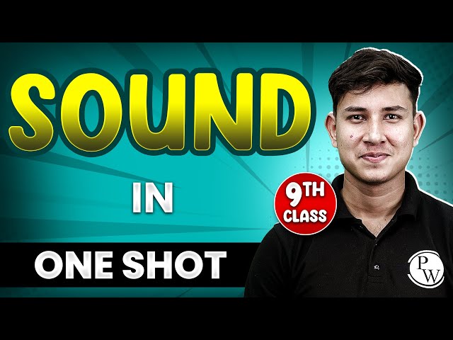 SOUND in 1 Shot || FULL Chapter Coverage (Concepts+PYQs) || Class 9th Physics
