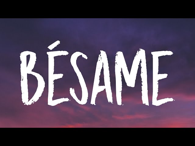 Camila - Bésame (Letra/Lyrics)