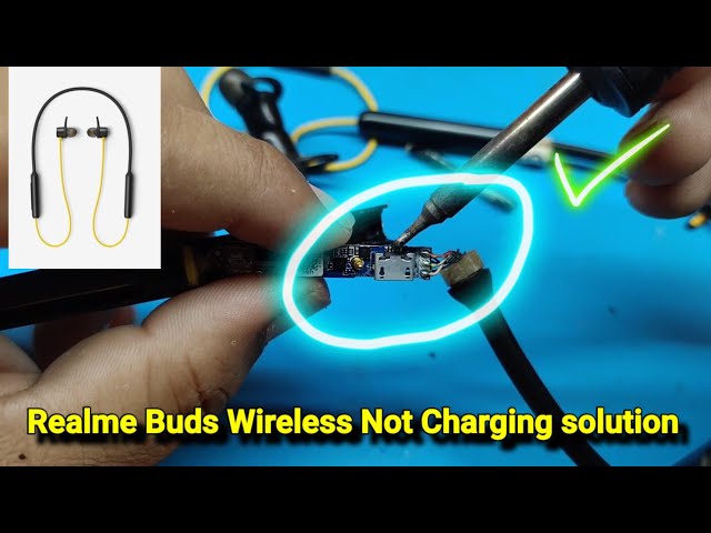 Realme Buds Wireless Not Charging Solved by Charging Port Replacement