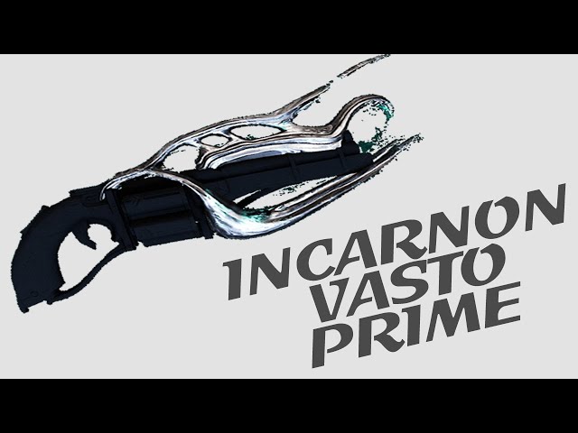 Warframe - Quick Look At: Incarnon Vasto Prime