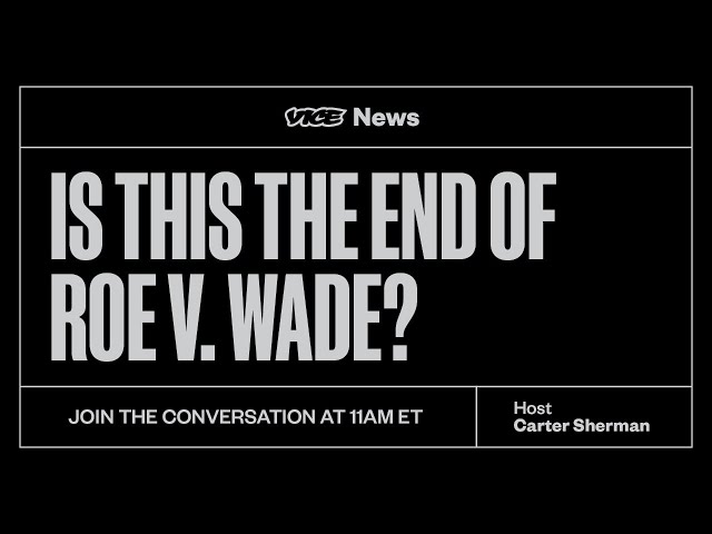 Is This the End of Roe v. Wade?