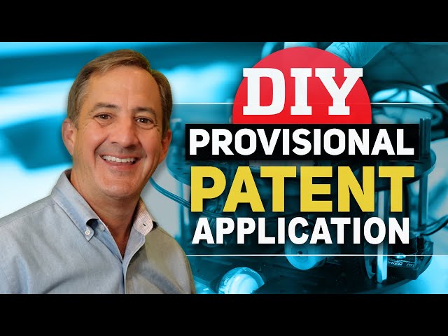 How to Write Your Own Provisional Patent Application