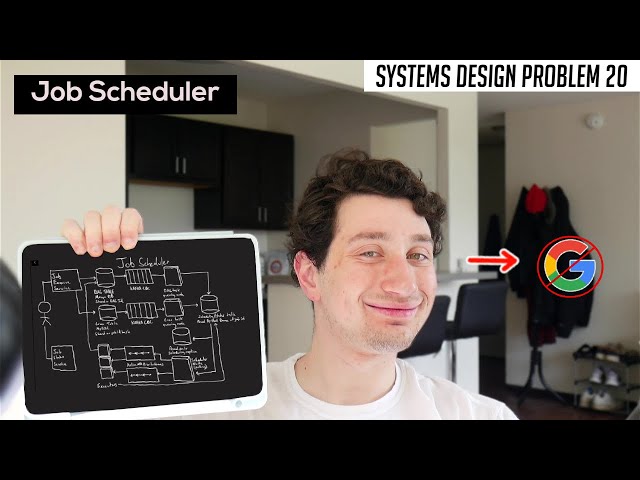 20: Distributed Job Scheduler | Systems Design Interview Questions With Ex-Google SWE