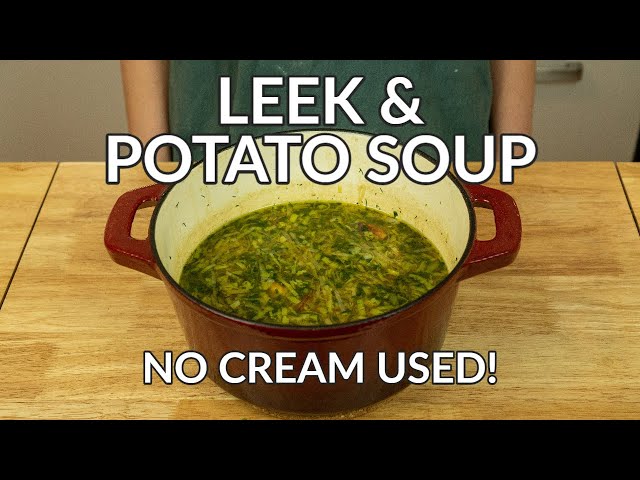 Easy VEGAN Leek & Potato Soup Without Cream Recipe (No Blender Needed!)