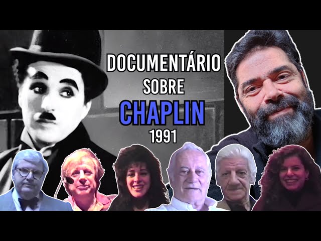 Documentário sobre Chaplin (1991) Depoimentos: Jô Soares, Paulo Autran, Juca Chaves, Costinha, etc.