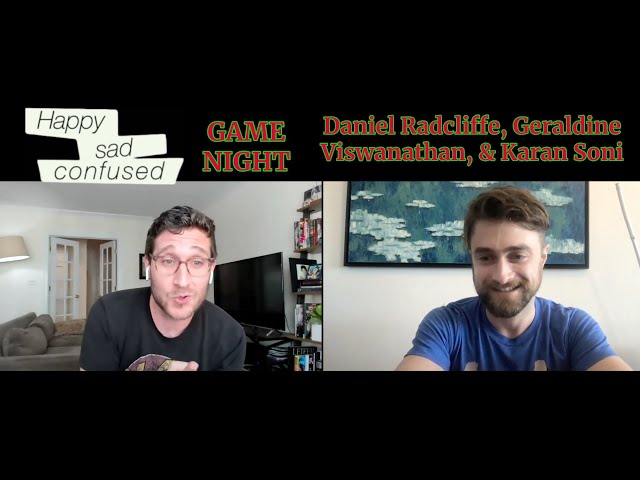 Daniel Radcliffe, Geraldine Viswanathan, & Karan Soni play GAME NIGHT: Happy Sad Confused