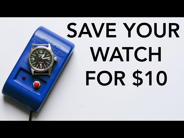 HOW TO DEMAGNETIZE YOUR WATCH FOR $10 AT HOME