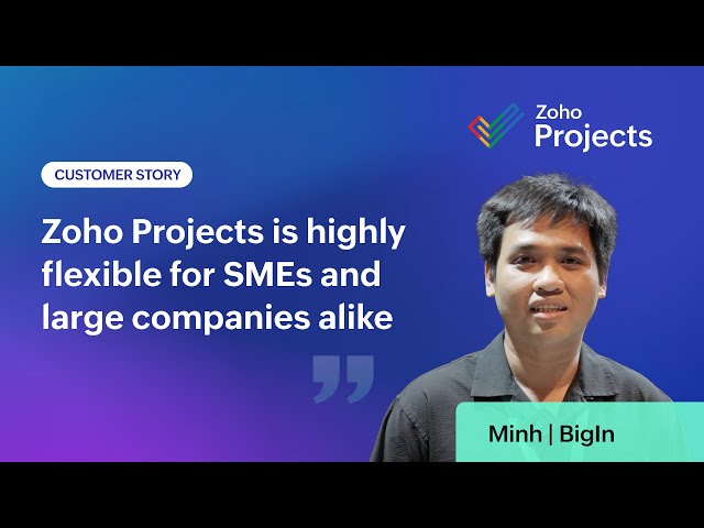 Partner testimonial - How is BigIn making the most out of Zoho Projects