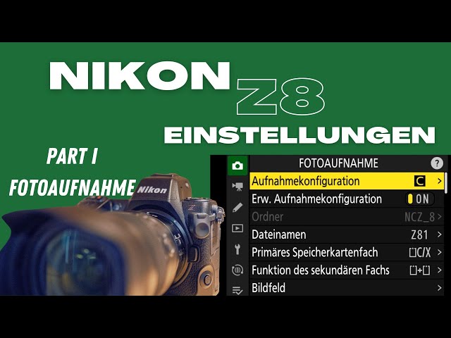 Nikon Z8 Einstellungen - Part 1 - Fotoaufnahme Menü einstellen (auch für Z9)