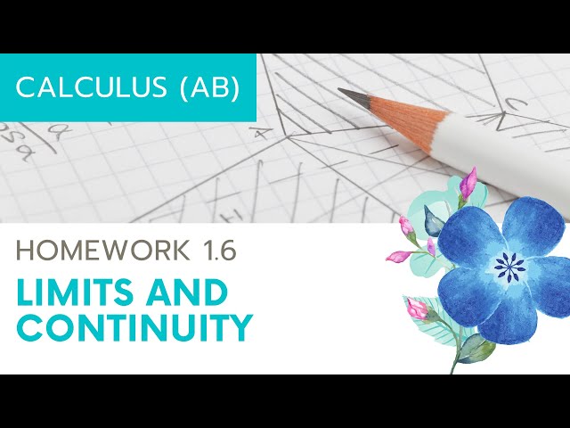 Calculus AB Homework 1.6 Continuity