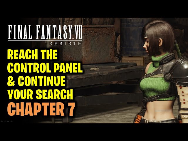 Chapter 7 (Yuffie): Reach Control Panel, Unlock Elevator & Reach Generator | Final Fantasy 7 Rebirth