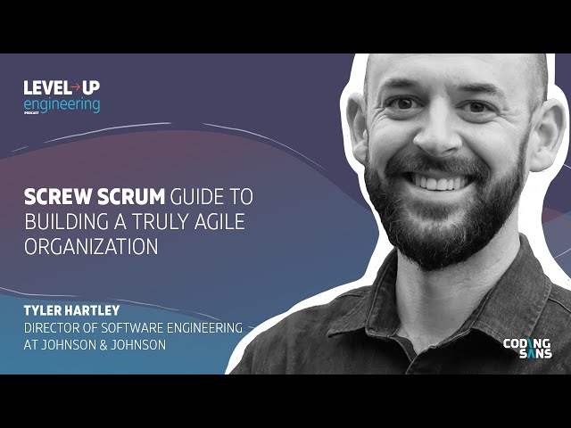 Screw SCRUM: Guide to Building a Truly Agile Organization