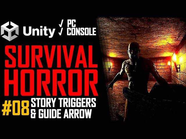 HOW TO MAKE A SURVIVAL HORROR GAME IN UNITY - TUTORIAL #08 - TRIGGER & GUIDE ARROW
