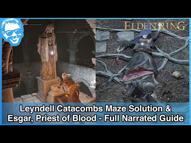 Leyndell Catacombs Maze Solution & Esgar, Priest of Blood Boss - Full Narrated Guide - Elden Ring