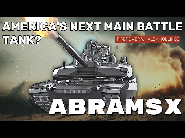 America's next-generation main battle tank: ABRAMSX