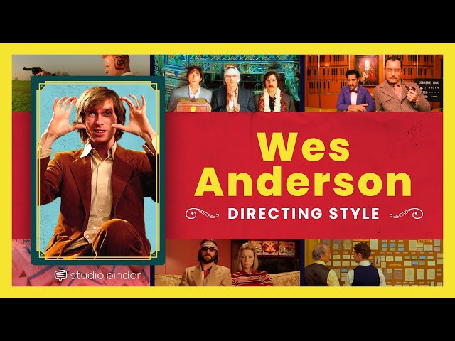 The Wes Anderson Style Explained — The Complete Director's Guide to Wes Anderson's Aesthetic