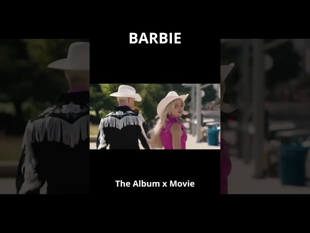 BARBIE The Album X Movie with Margot Robbie , Ryan Gosling #foryou #movie