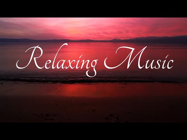 Sub Bass Relaxing Music, Soothing Music, Reiki Music for Energy Flow, Calming Sleep Music