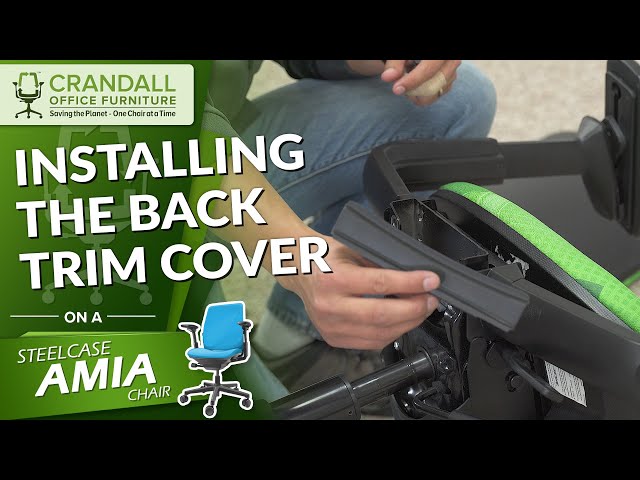 Installing the Trim Cover on a Steelcase Amia Chair