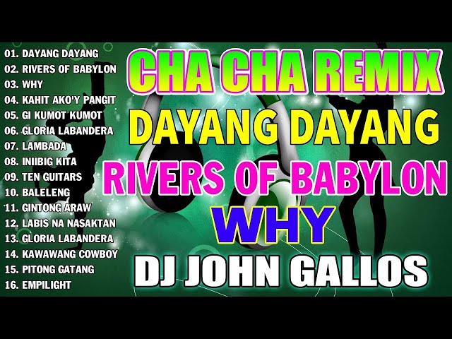 🇵🇭 [NEW]  DAYANG DAYANG - Nonstop Cha Cha Remix 2023 - Bagong Nonstop DJ JOHN GALLOS 2024.💥