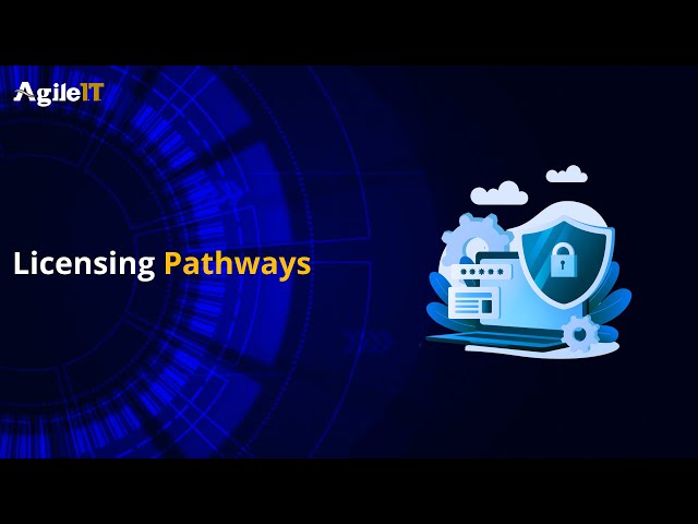Licensing Pathways