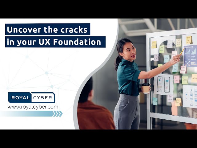 On-Demand Webinar Video: Uncover the Cracks in your UX Foundation | Build a Firm UX Foundation