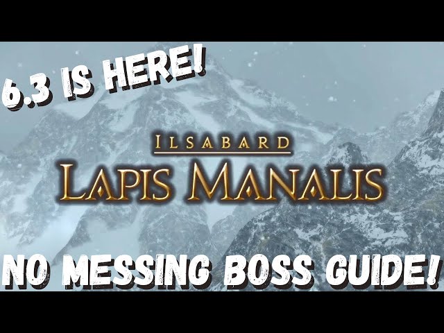 Lapis Manalis Dungeon Guide || BOSS GUIDE || FFXIV Patch 6.3 || ENDWALKER