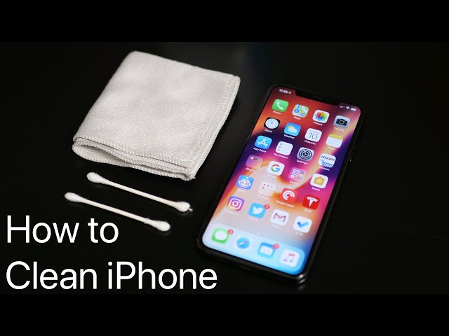 How To Clean And Disinfect Your iPhone Properly