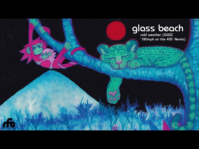 glass beach - “cold weather (GWIZ ‘180mph on the 405’ Remix)” (official audio)