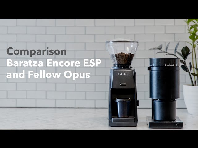 Product Comparison | Baratza Encore ESP and Fellow Opus