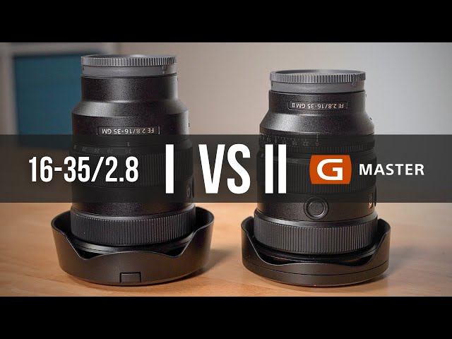 Is There A Difference?! Sony 16-35mm f/2.8 GM I VS. II Comparison, Sample Footage
