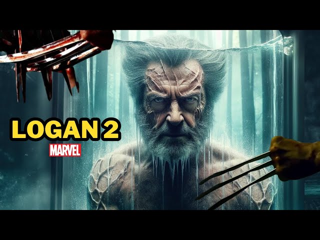 Logan 2 (2024) | Logan 2 Trailer |  Wolverine's Epic Sequel |Cast, Plot, and Release Date"