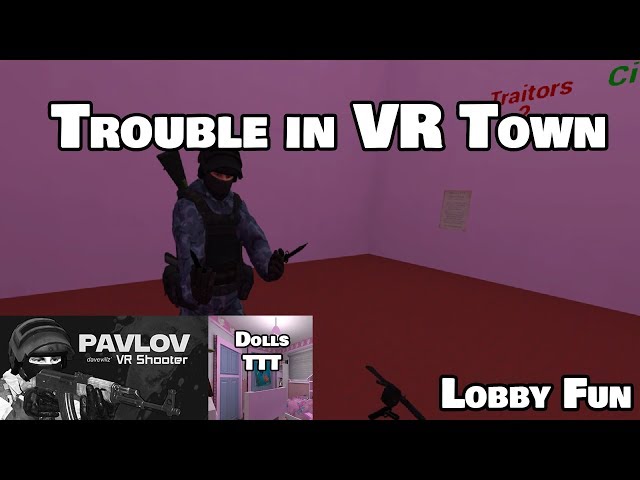 Trouble in VR Town : Even the Lobby is Fun | PAVLOV VR