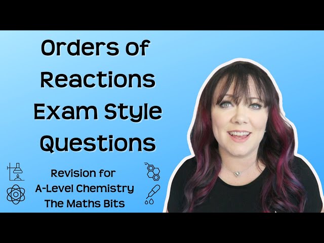 Orders of reactions | Revision for A-Level Chemistry - The Maths Bits | Quantitative Chemistry