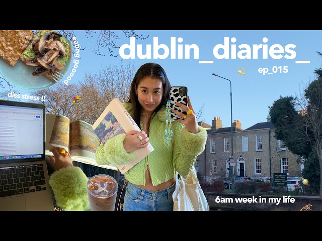 dublin diaries | 6am week in my life cause college is hard
