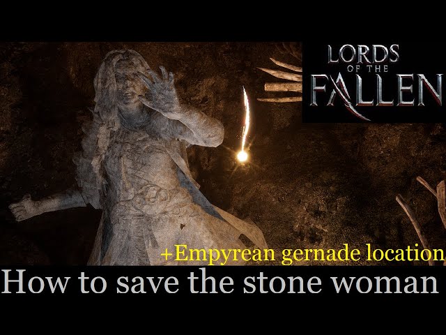 How to free the petrified woman. (Lords of the fallen)