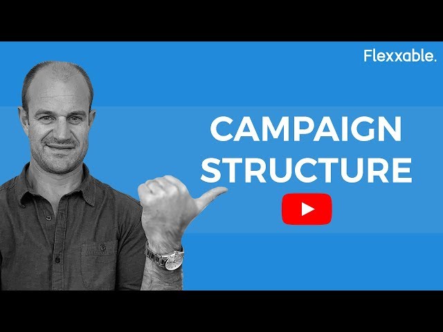YouTube Advertising 2020 | How To Structure Your Campaigns