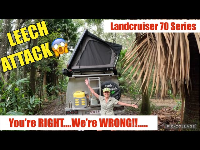 ATTACKED BY LEECHES! LANDCRUISER 70 SERIES Camping-Travel Australia real life Adventures -92