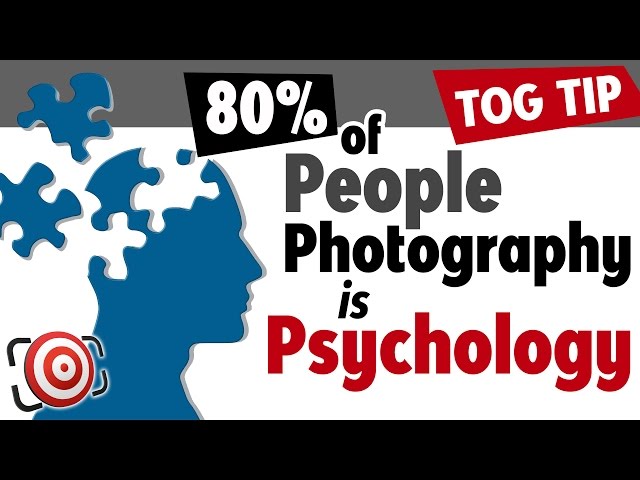80% of Portrait Photography is Psychology – Techniques for Photographing People