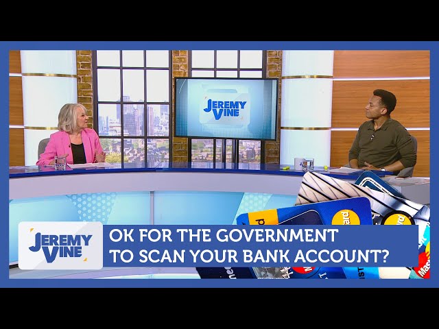 OK for the government to scan your bank account? Feat. Nina Myskow & Albie Amankona | Jeremy Vine