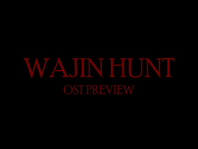 Wajin Hunt - OST Preview