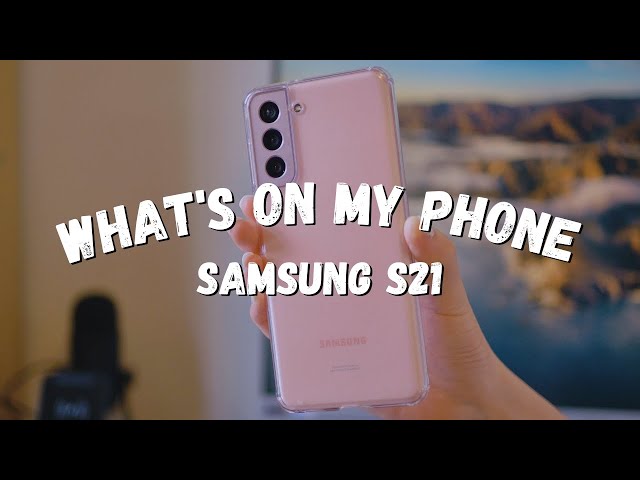 What's On My New Phone 2021 | Samsung Galaxy S21🌟