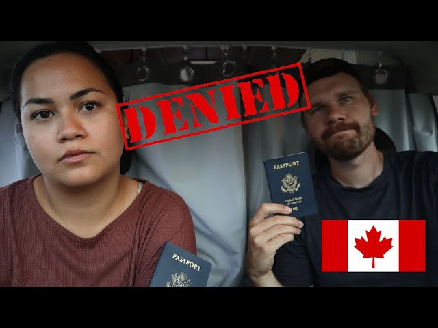 DENIED AT THE CANADIAN BORDER 🚫