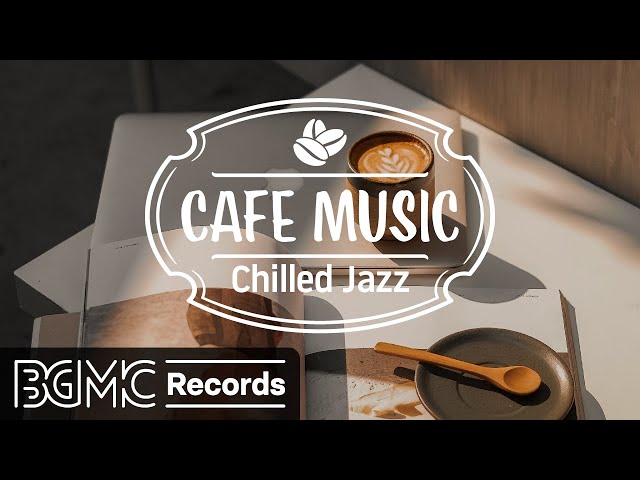 Chill Out Jazz Hip Hop & Slow Jazz Mix - Relaxing Cafe Music